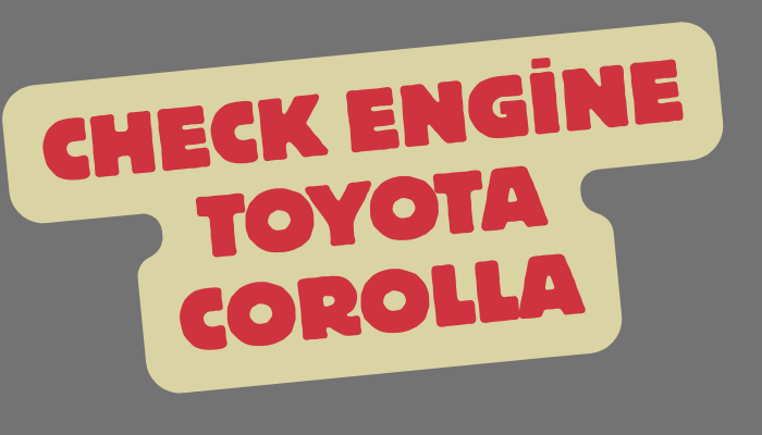Check Engine Toyota Corolla