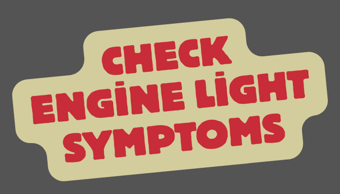 Check engine light symptoms