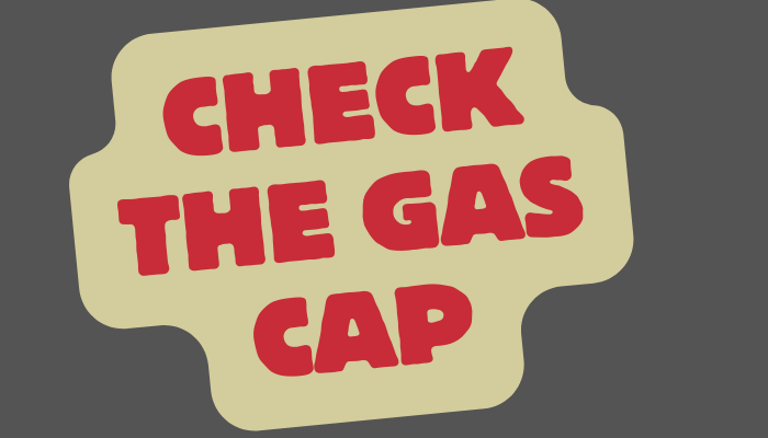 Check the Gas Cap