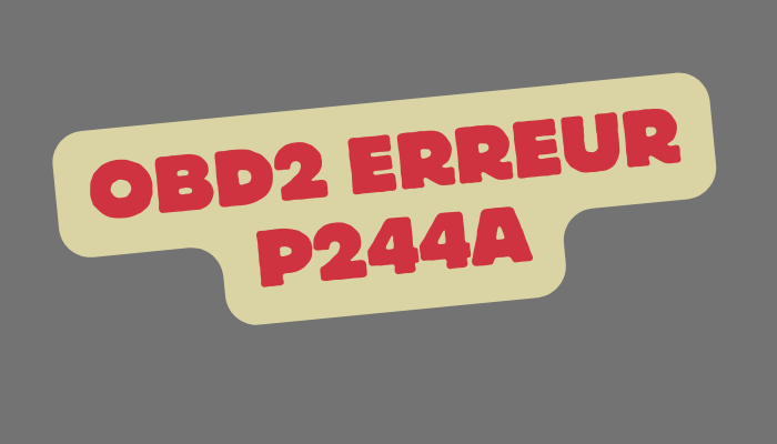 OBD2 Erreur P244A