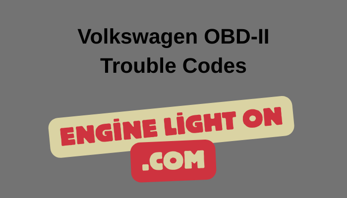 Volkswagen OBD II Trouble Codes