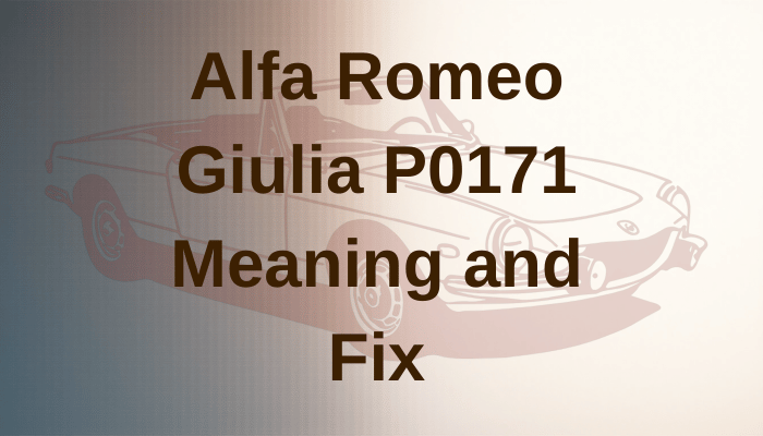 Alfa Romeo Giulia P0171 Meaning and Fix